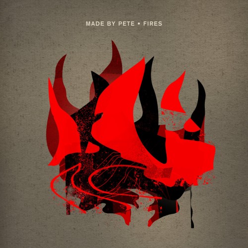 Made By Pete - Fires (2024) Download