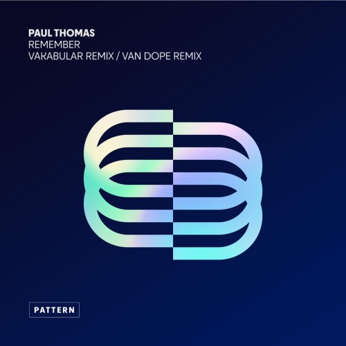 Paul Thomas – Remember (Vakabular Remix / Van Dope Remix) (2024)