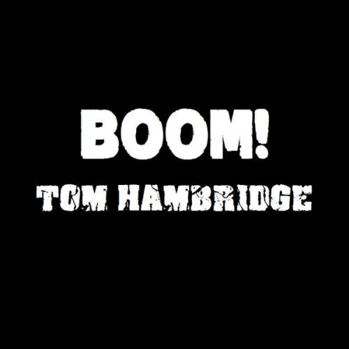 Tom Hambridge-Boom-16BIT-WEB-FLAC-2011-OBZEN Download