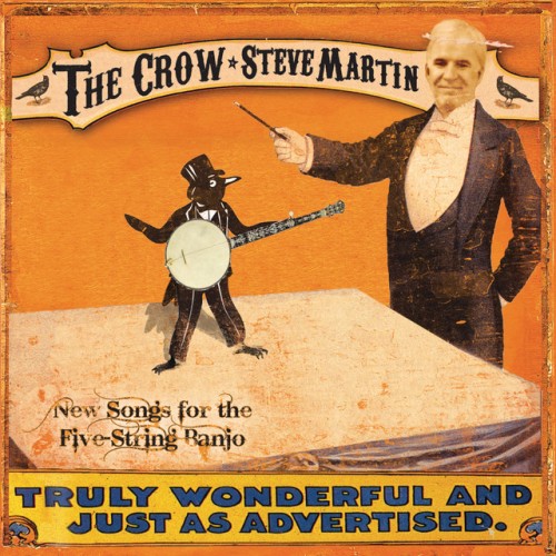 Steve Martin – The Crow: New Songs For the Five-String Banjo (2009)