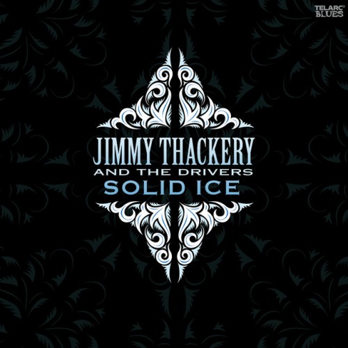 Jimmy Thackery And The Drivers – Solid Ice (2007)