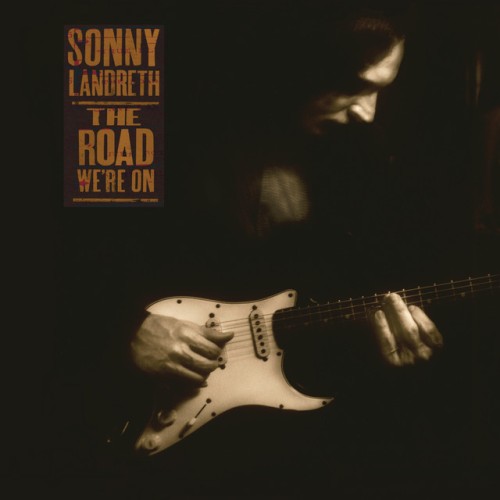 Sonny Landreth-The Road Were On-16BIT-WEB-FLAC-2003-OBZEN