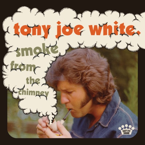 Tony Joe White – Smoke From The Chimney (2021)