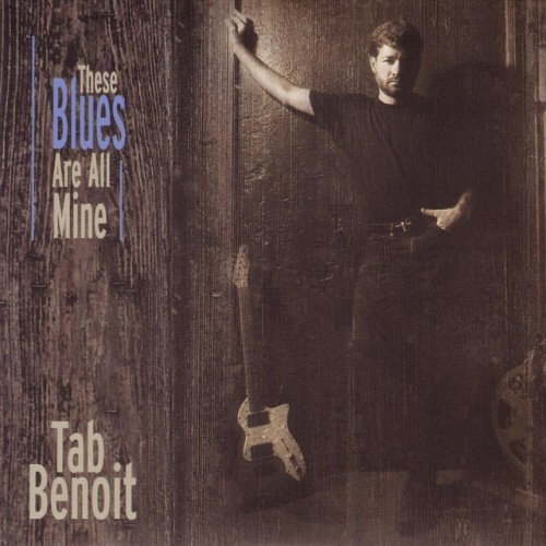 Tab Benoit-These Blues Are All Mine-16BIT-WEB-FLAC-1999-OBZEN Download