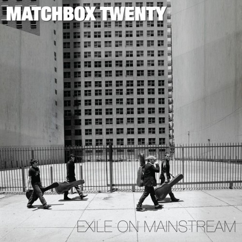 Matchbox Twenty – Exile On Mainstream (2007)