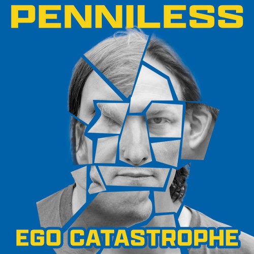 Penniless – Ego Catastrophe (2024)