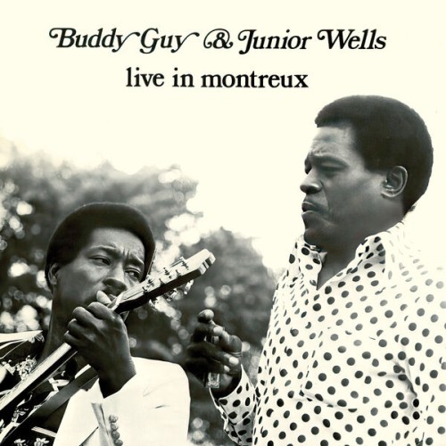 Buddy Guy & Junior Wells - Live In Montreux (2024) Download