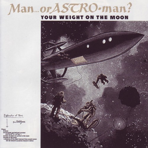 Man Or Astro-Man-Your Weight On The Moon-16BIT-WEB-FLAC-1994-OBZEN