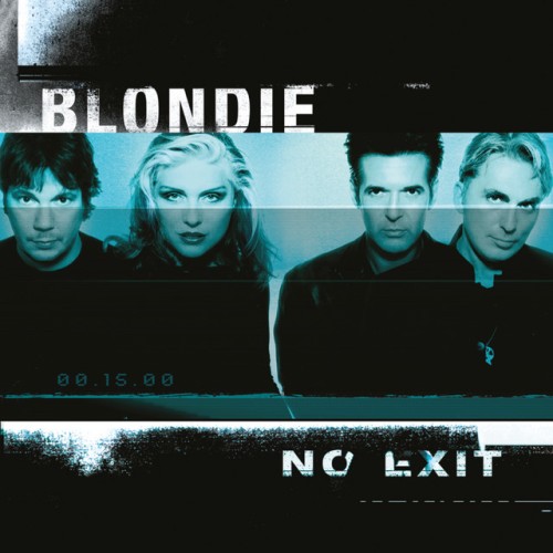 Blondie – No Exit (1999)