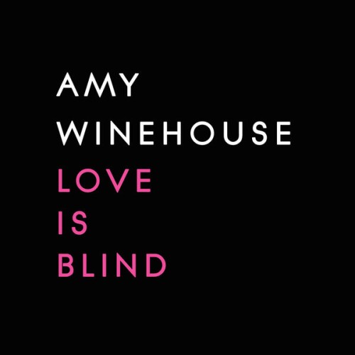 Amy Winehouse – Love Is Blind (2024) [16Bit-44.1kHz] FLAC [PMEDIA] ⭐️
