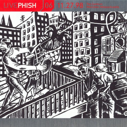 Phish – Live Phish: Vol. 6 11/27/98 (The Centrum, Worcester, MA) (2001)