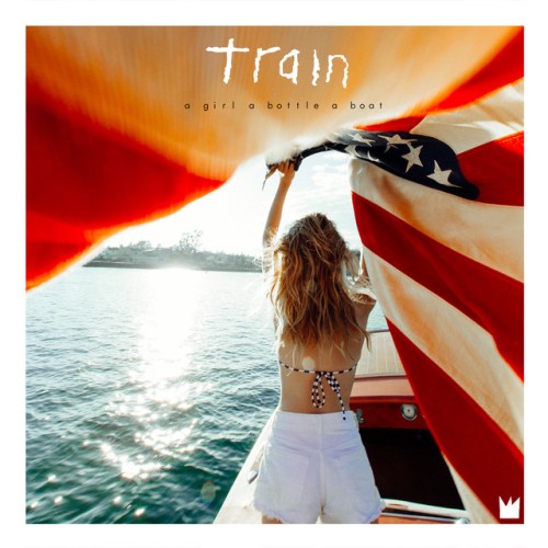 Train – A Girl A Bottle A Boat (2017)