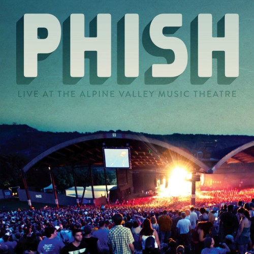 Phish – Phish: Alpine Valley 2010 (2010)