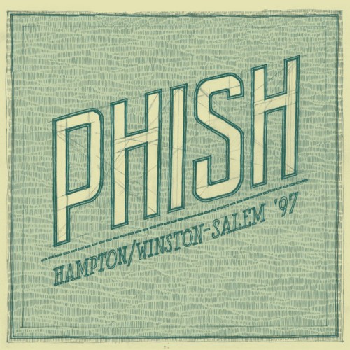 Phish - Hampton/Winston-Salem '97 (2011) Download