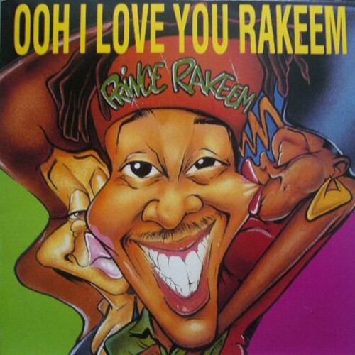 Prince Rakeem – Ooh I Love You Rakeem (1991)