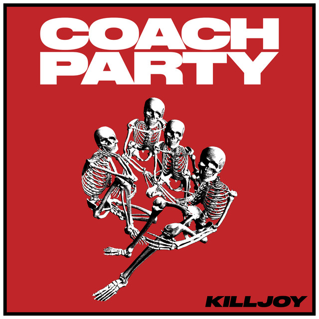 Coach Party – KILLJOY  (Deluxe) (2024) [24Bit-48kHz] FLAC [PMEDIA] ⭐️