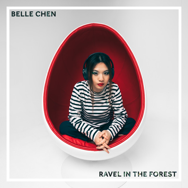 Belle Chen - Ravel In The Forest (2024) [24Bit-96kHz] FLAC [PMEDIA] ⭐️