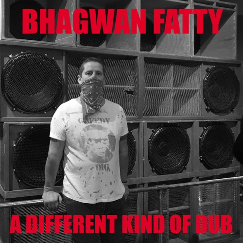 Bhagwan Fatty - A Different Kind of Dub (2024) Download