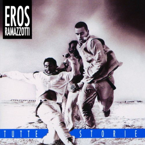 Eros Ramazzotti - Tutte Storie (2021) Download
