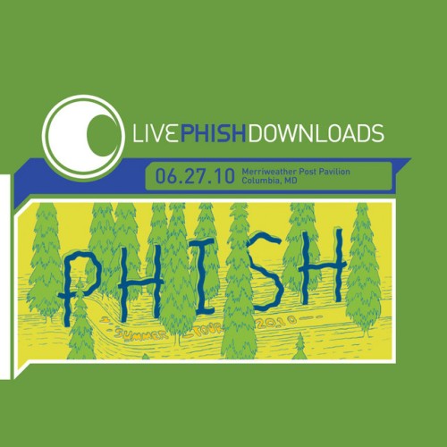 Phish – Live Phish: 06/27/10 Merriweather Post Pavilion, Columbia, MD (2010)