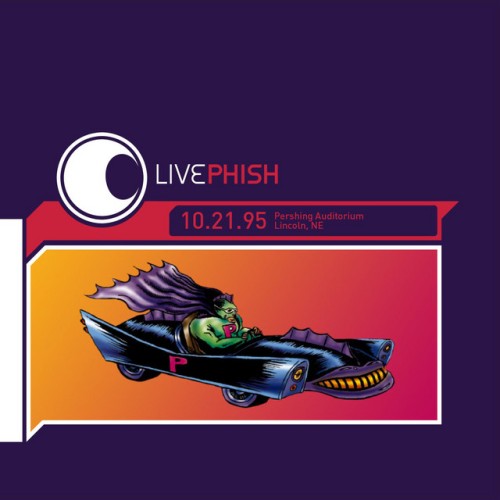 Phish – Live Phish: 10/21/95 (2007)