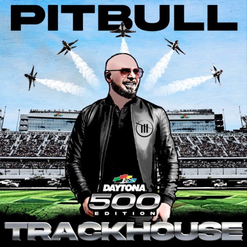 Pitbull - Trackhouse (Daytona 500 Edition) (2024) Download