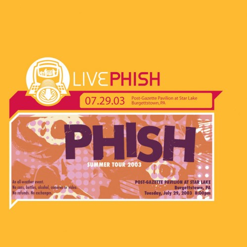 Phish – Live Phish: 07/29/03 (Post-Gazette Pavilion At Star Lake, Burgettstown, PA) (2004)