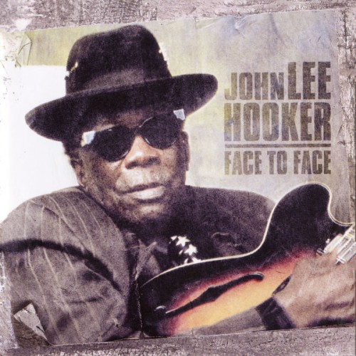 John Lee Hooker – Face To Face (2003)
