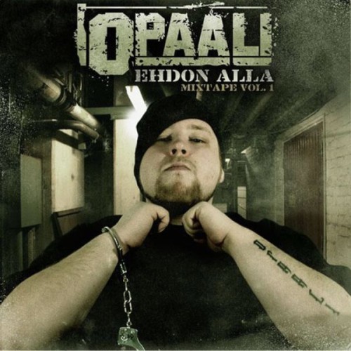 Opaali – Ehdon Alla Mixtape Vol 1 (2007)