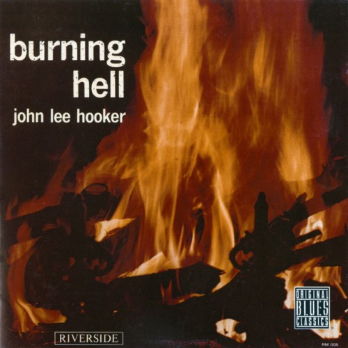 John Lee Hooker-Burning Hell-REMASTERED-16BIT-WEB-FLAC-2020-OBZEN