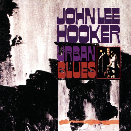 John Lee Hooker – Urban Blues (1993)
