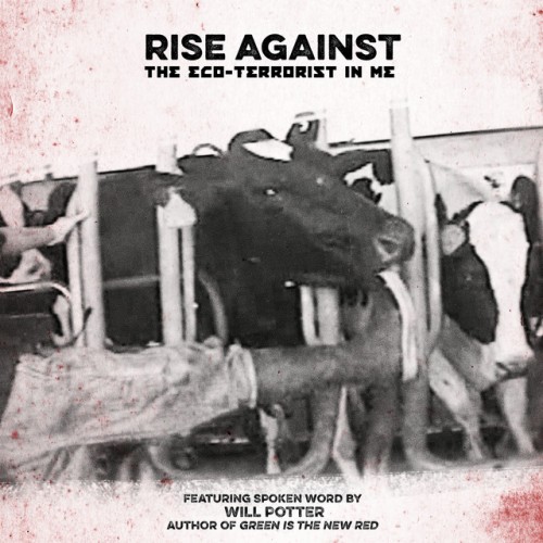 Rise Against – The Eco-Terrorist In Me (2015)