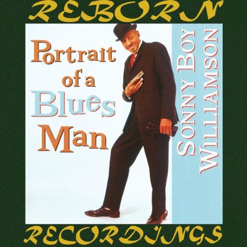 Sonny Boy Williamson II – Portrait Of A Blues Man (2019)
