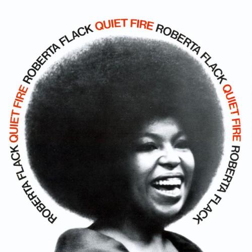 Roberta Flack-Quiet Fire-Remastered 50th Anniversary Edition-24BIT-192KHZ-WEB-FLAC-2021-TiMES