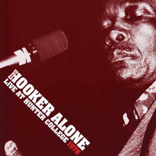 John Lee Hooker – Alone: Live At Hunter College 1976 (2014)