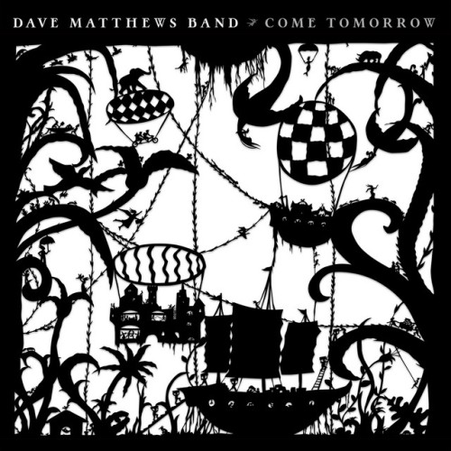 Dave Matthews Band-Come Tomorrow-24BIT-WEB-FLAC-2018-TiMES