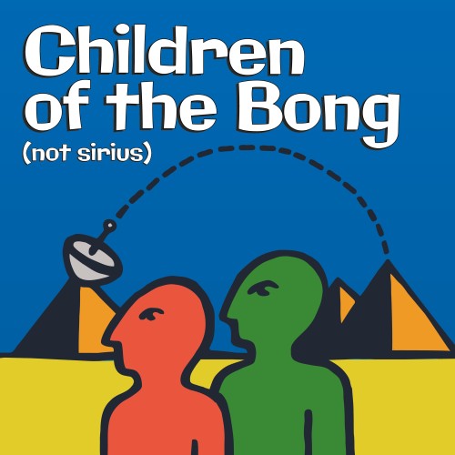 Children of the Bong – Not Sirius (2023)