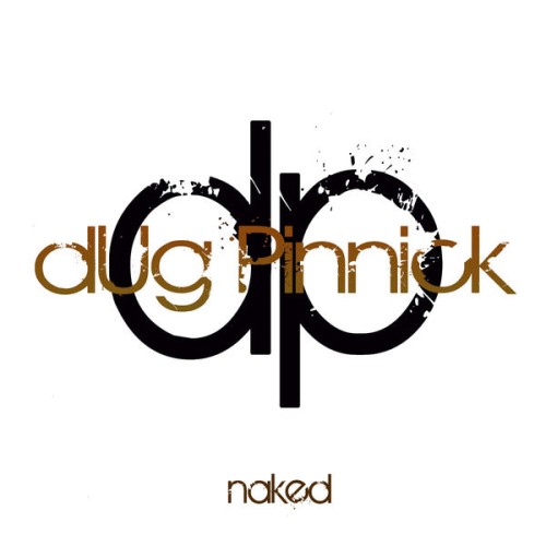 Dug Pinnick – Naked (2013)