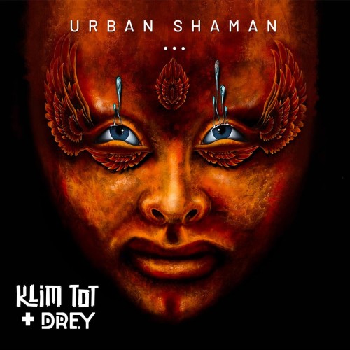 Klim ToT x Drey – Urban Shaman (2024)