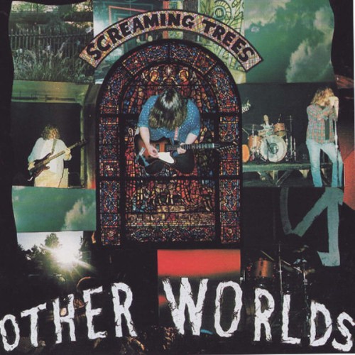 Screaming Trees – Other Worlds (1985)