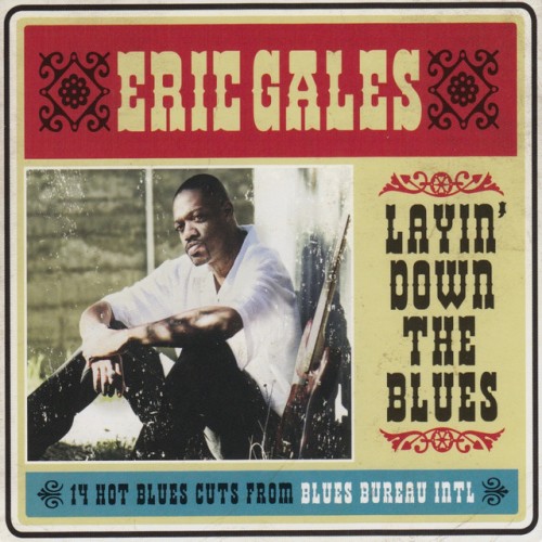 Eric Gales – Layin’ Down The Blues (2009)