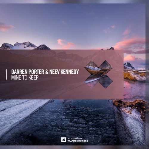 Darren Porter & Neev Kennedy – Mine To Keep (2024)