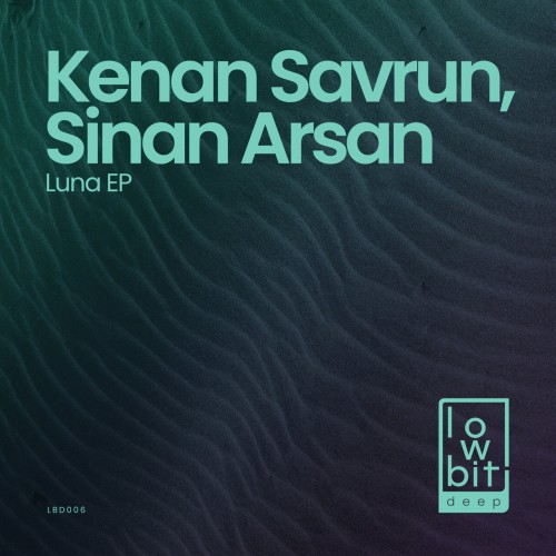 Kenan Savrun & Sinan Arsan – Luna (2024)