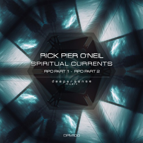 Rick Pier O’Neil – Spiritual Currents (2024)