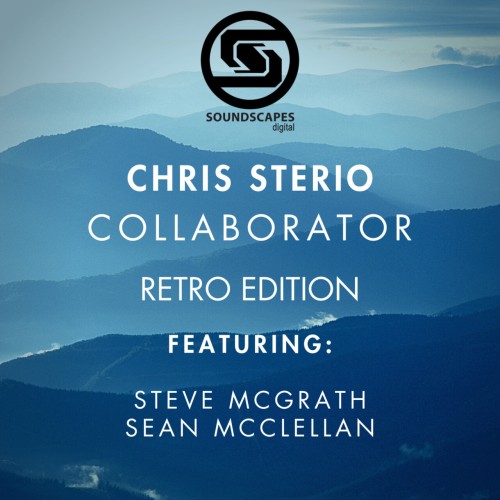 Chris Sterio & Sean McClellan - Collaborator (Retro Edition) (2024) Download