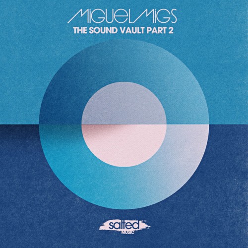 Miguel Migs - The Sound Vault Part 2 (2024) Download
