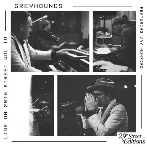 Greyhounds - Live On 29th Street Volume IV (2024) Download