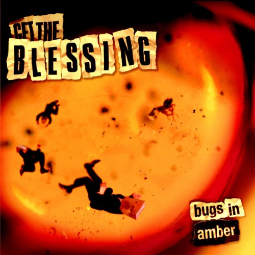 Get The Blessing - Bugs in Amber (2009) Download