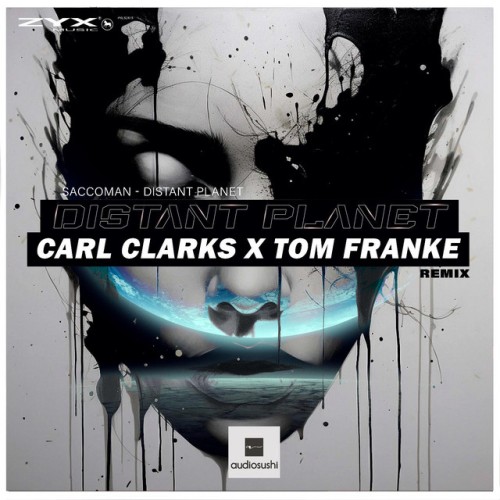 Saccoman – Distant Planet (Carl Clarks x Tom Franke Remix) (2024)