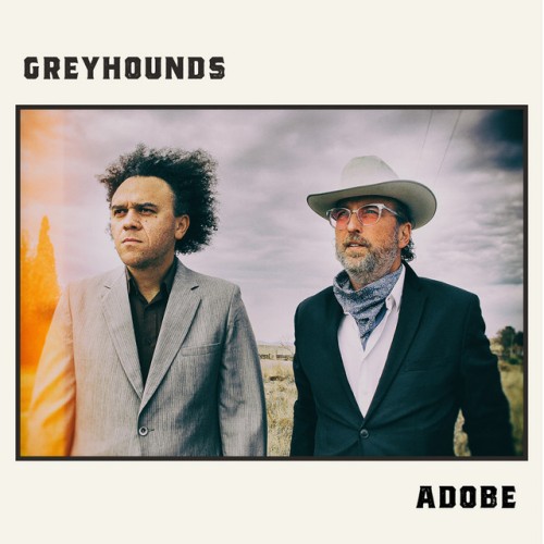 Greyhounds – Adobe (2023)